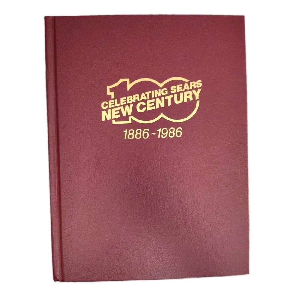 Vintage Catalog “Celebrating SEARS New Century” 1886-1986 Centennial Edition